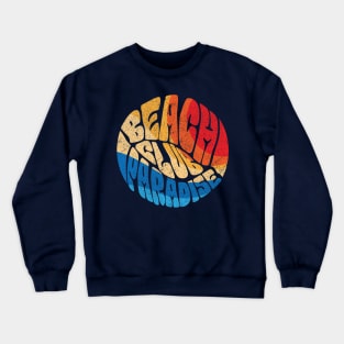 Beach Club Paradise Typography Crewneck Sweatshirt